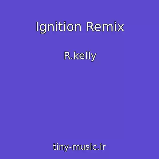 کاور آهنگ Ignition Remix از R.kelly