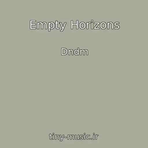 کاور آهنگ Empty Horizons از Dndm