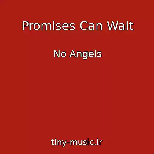 کاور آهنگ Promises Can Wait از No Angels