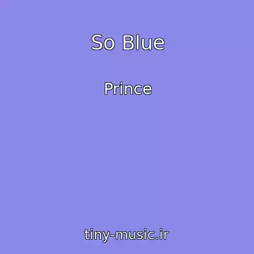 کاور آهنگ So Blue از Prince