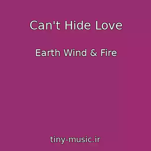 کاور آهنگ Can't Hide Love از Earth Wind & Fire