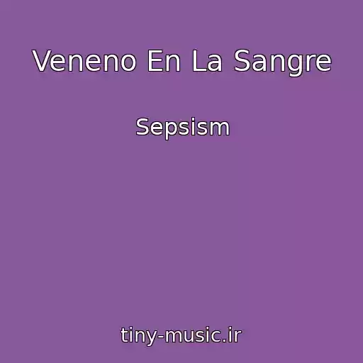 کاور آهنگ Veneno En La Sangre از Sepsism