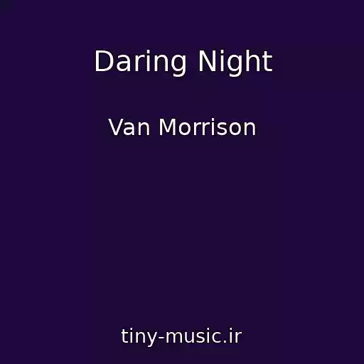 کاور آهنگ Daring Night از Van Morrison