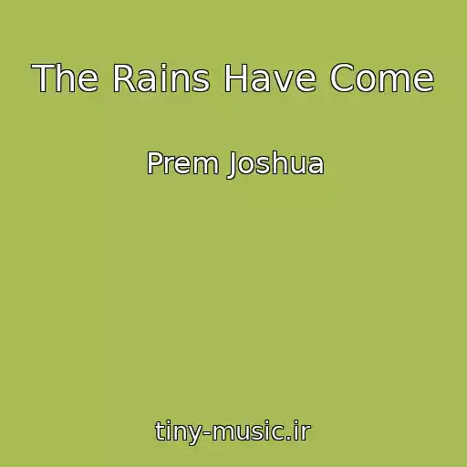 کاور آهنگ The Rains Have Come از Prem Joshua