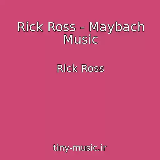 کاور آهنگ Rick Ross - Maybach Music از Rick Ross