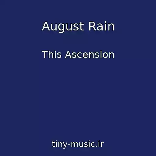 کاور آهنگ August Rain از This Ascension