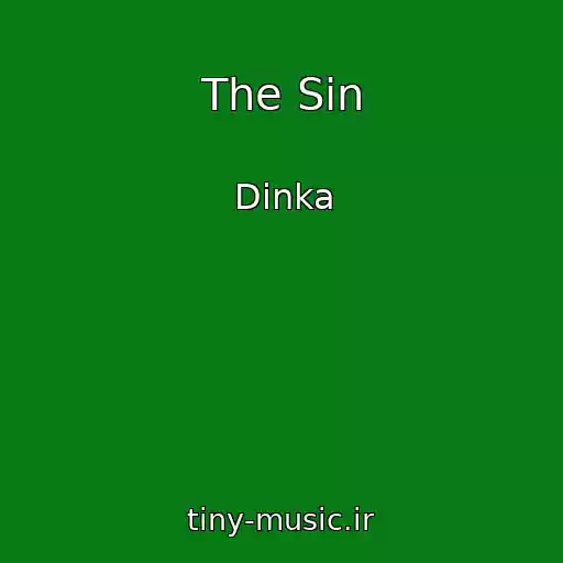 کاور آهنگ The Sin از Dinka