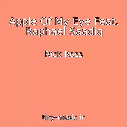 کاور آهنگ Apple Of My Eye Feat. Raphael Saadiq از Rick Ross