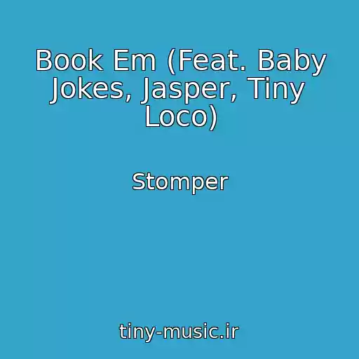 کاور آهنگ Book Em (Feat. Baby Jokes, Jasper, Tiny Loco) از Stomper