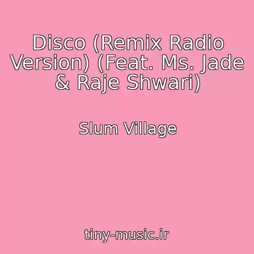 کاور آهنگ Disco (Remix Radio Version) (Feat. Ms. Jade & Raje Shwari) از Slum Village