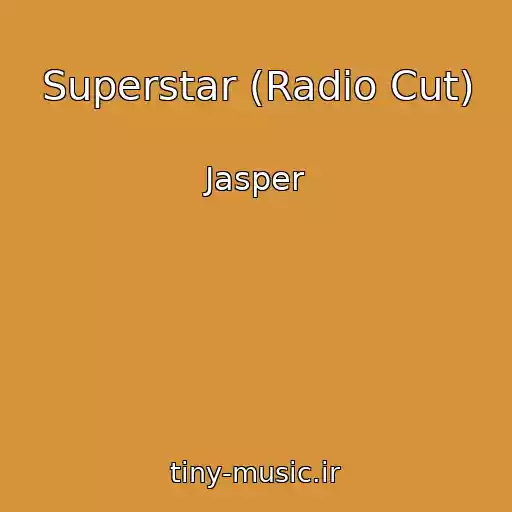 کاور آهنگ Superstar (Radio Cut) از Jasper