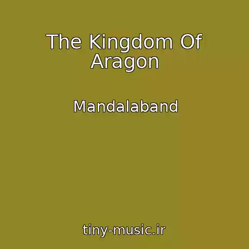 کاور آهنگ The Kingdom Of Aragon از Mandalaband
