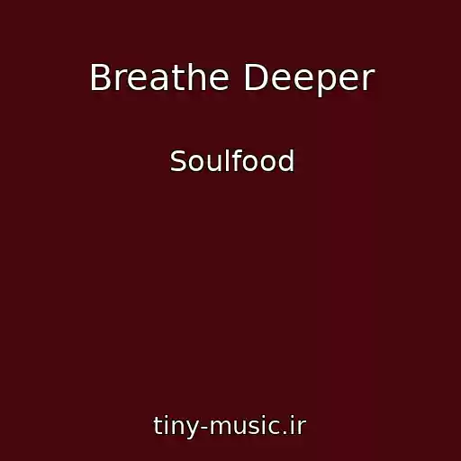 کاور آهنگ Breathe Deeper از Soulfood