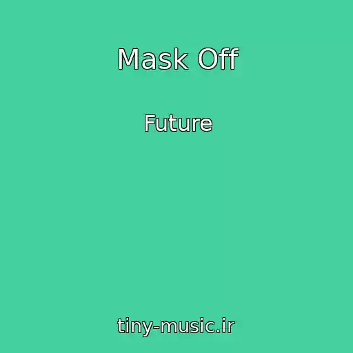 کاور آهنگ Mask Off از Future