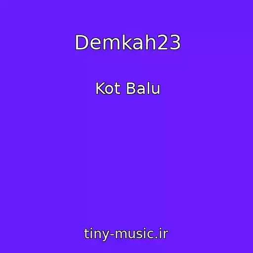 کاور آهنگ Demkah23 از Kot Balu