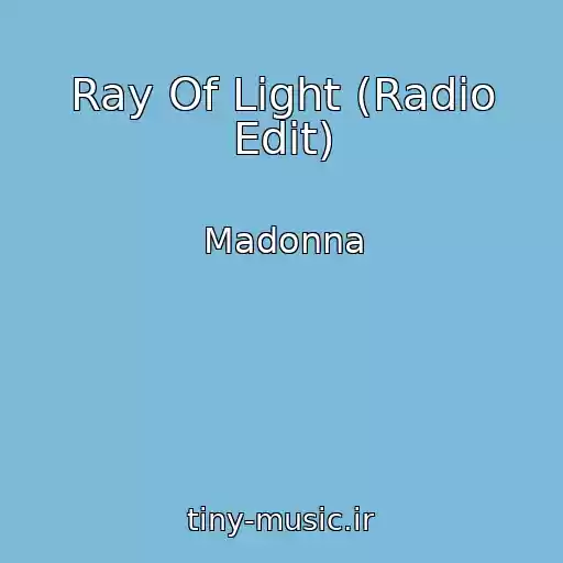 کاور آهنگ Ray Of Light (Radio Edit) از Madonna