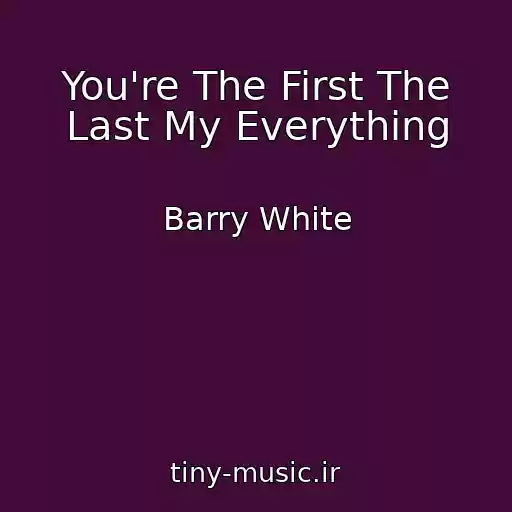 کاور آهنگ You're The First The Last My Everything از Barry White