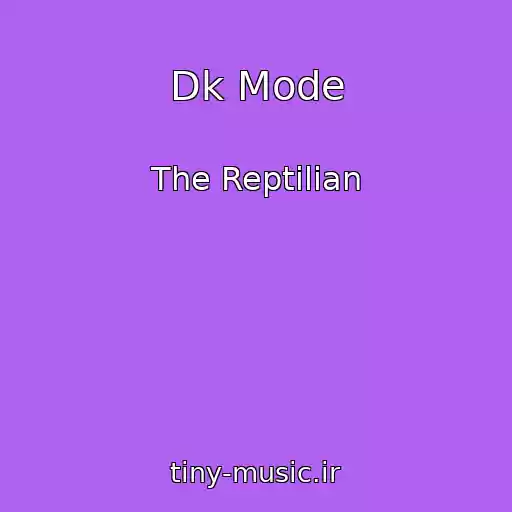کاور آهنگ Dk Mode از The Reptilian