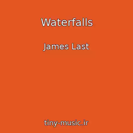 کاور آهنگ Waterfalls از James Last