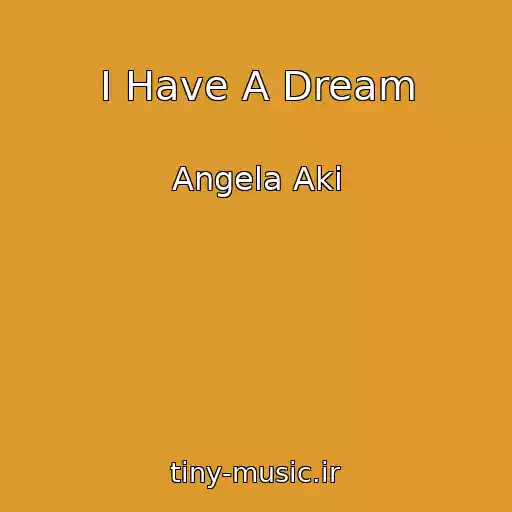کاور آهنگ I Have A Dream از Angela Aki