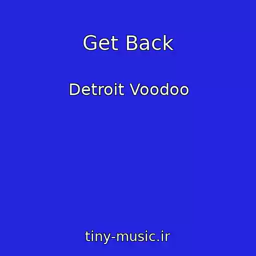 کاور آهنگ Get Back از Detroit Voodoo