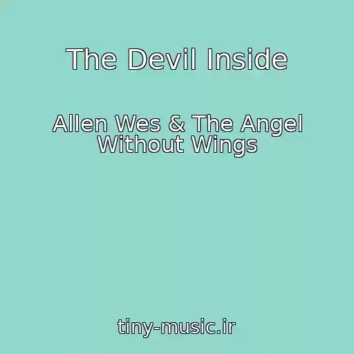 کاور آهنگ The Devil Inside از Allen Wes & The Angel Without Wings