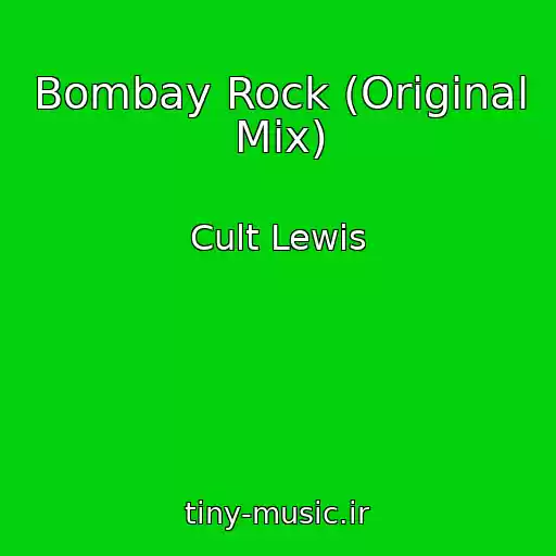 کاور آهنگ Bombay Rock (Original Mix) از Cult Lewis