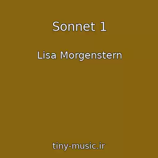 کاور آهنگ Sonnet 1 از Lisa Morgenstern