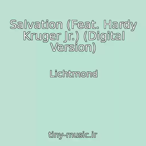 کاور آهنگ Salvation (Feat. Hardy Kruger Jr.) (Digital Version) از Lichtmond