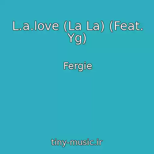 کاور آهنگ L.a.love (La La) (Feat. Yg) از Fergie