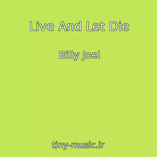 کاور آهنگ Live And Let Die از Billy Joel