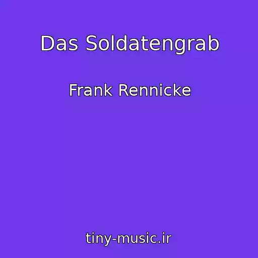 کاور آهنگ Das Soldatengrab از Frank Rennicke
