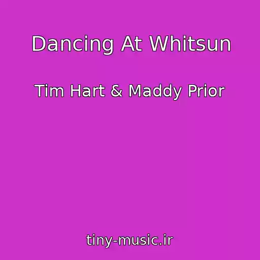 کاور آهنگ Dancing At Whitsun از Tim Hart & Maddy Prior