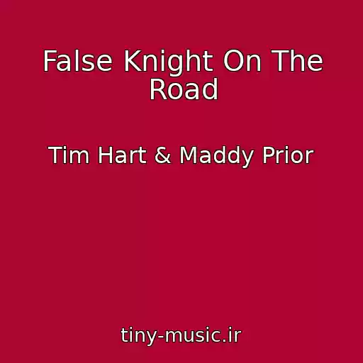 کاور آهنگ False Knight On The Road از Tim Hart & Maddy Prior