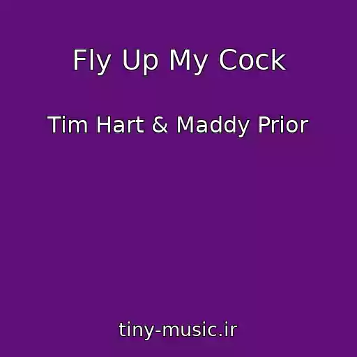کاور آهنگ Fly Up My Cock از Tim Hart & Maddy Prior