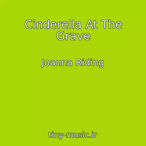 کاور آهنگ Cinderella At The Grave از Joanna Riding