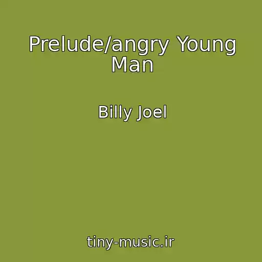 کاور آهنگ Prelude/angry Young Man از Billy Joel