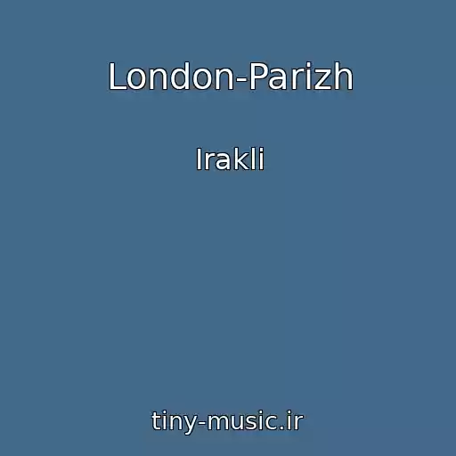 کاور آهنگ London-Parizh از Irakli