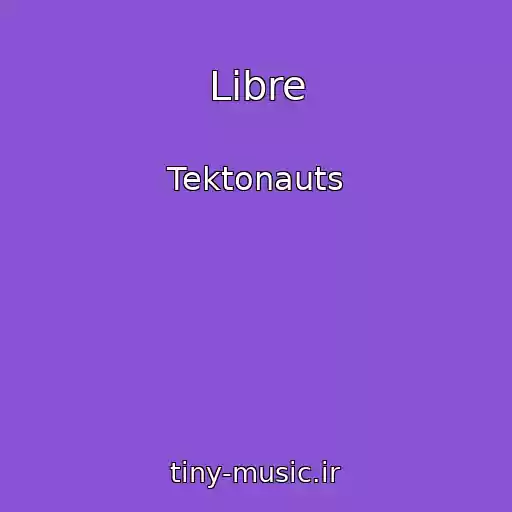 کاور آهنگ Libre از Tektonauts