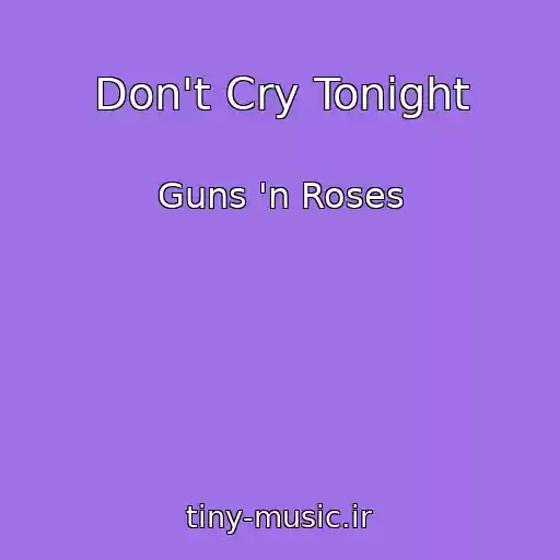 کاور آهنگ Don't Cry Tonight از Guns 'n Roses