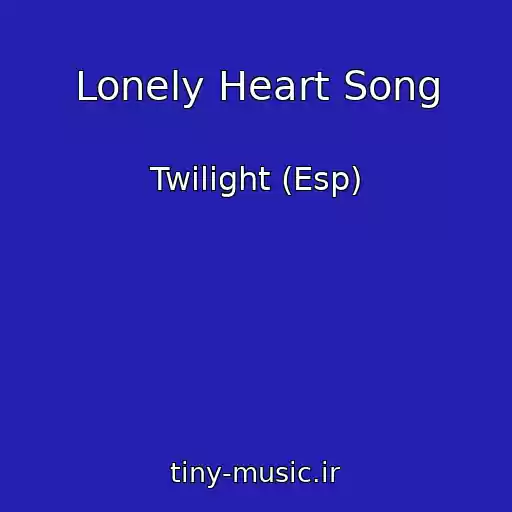 کاور آهنگ Lonely Heart Song از Twilight (Esp)