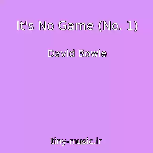 کاور آهنگ It's No Game (No. 1) از David Bowie