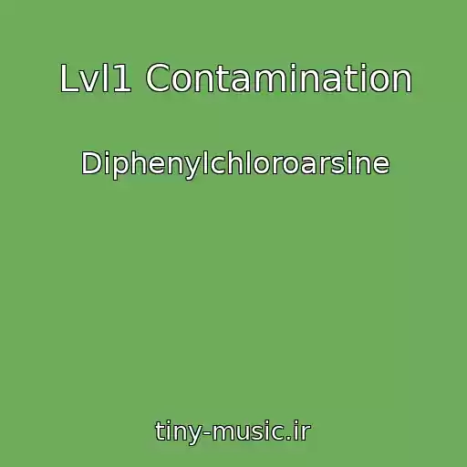 کاور آهنگ Lvl1 Contamination از Diphenylchloroarsine
