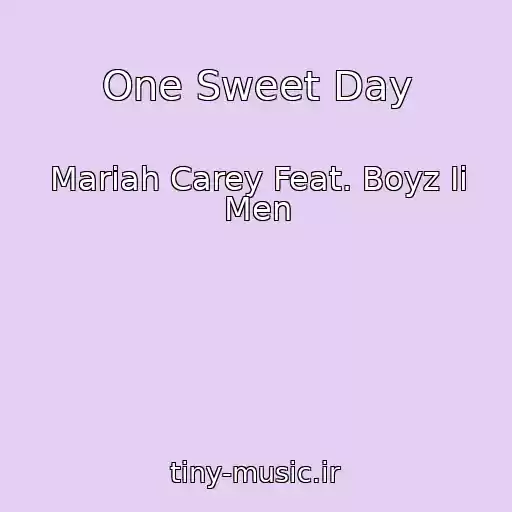 کاور آهنگ One Sweet Day از Mariah Carey Feat. Boyz Ii Men