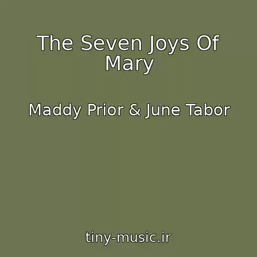 کاور آهنگ The Seven Joys Of Mary از Maddy Prior & June Tabor