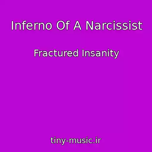 کاور آهنگ Inferno Of A Narcissist از Fractured Insanity