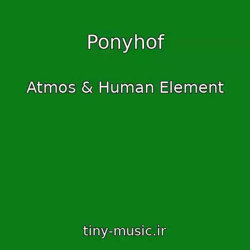 کاور آهنگ Ponyhof از Atmos & Human Element