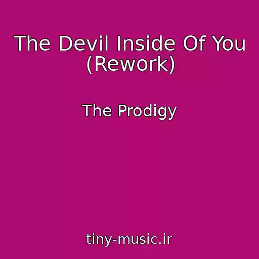 کاور آهنگ The Devil Inside Of You (Rework) از The Prodigy