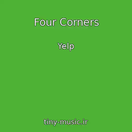 کاور آهنگ Four Corners از Yelp