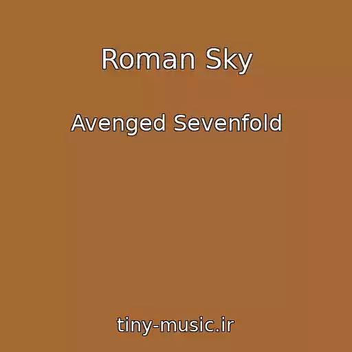 کاور آهنگ Roman Sky از Avenged Sevenfold
